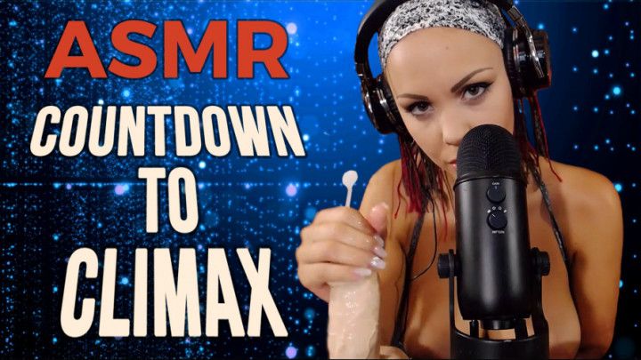 ASMR: COUNTDOWN TO CLIMAX
