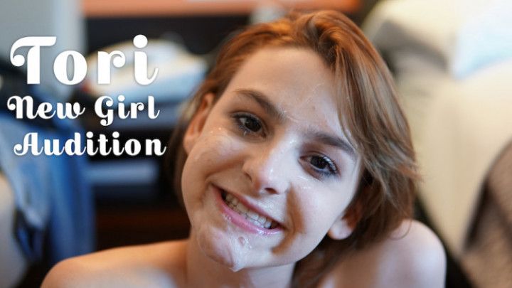 Tori- New Girl Audition Facial