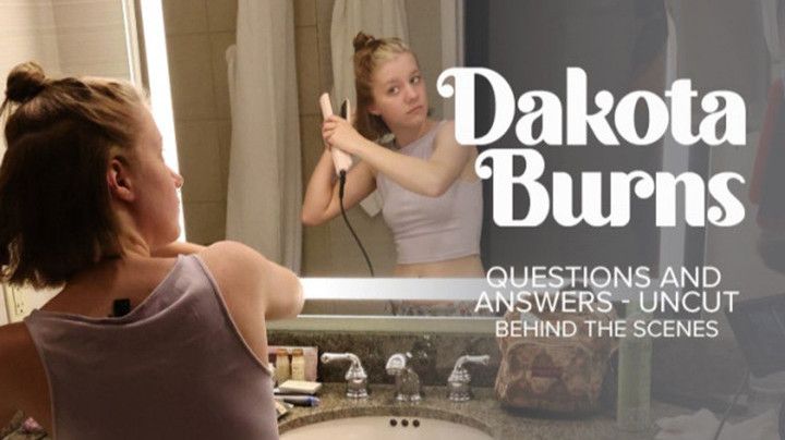 Dakota Burns - Questions &amp; Answers