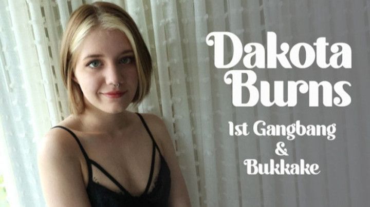 Dakota Burns - 1st Gangbang &amp; Bukkake