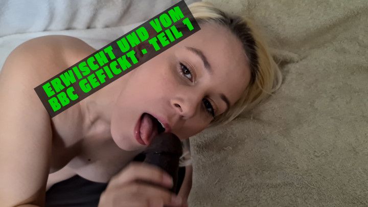 Caught and Fucked by the BBC - Part 1