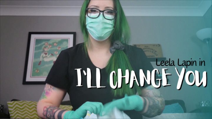Leela Lapin Cleans You Up in I'll Change You