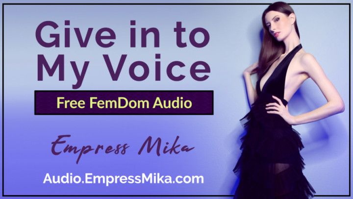 Give in to My Voice FemDom Audio