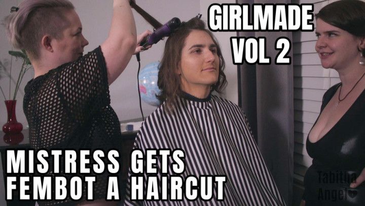 GIRLMADE 2 Mistress Gets FemBot Haircut