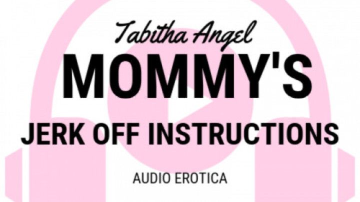 Audio - Mommy's Jerk Off Instructions
