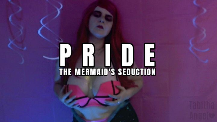PRIDE The Mermaid's Seduction