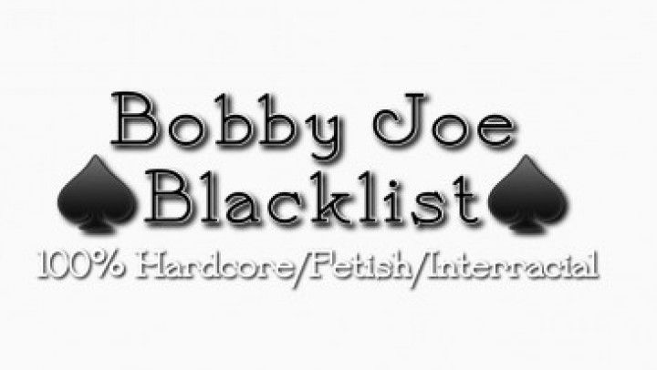 INtroducing Bobby Joe Blacklist