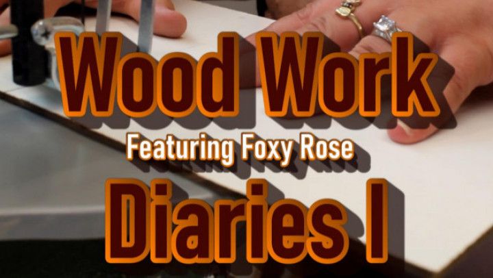 Wood Work Diaries I BTS and Outtakes