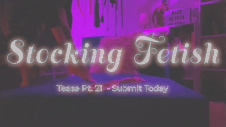 Pt. 21 Stocking Fetish Video