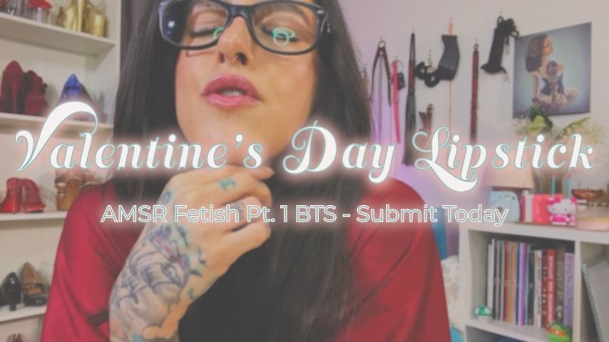 Pt. 1 Valentine's Day Lipstick ASMR BTS Video