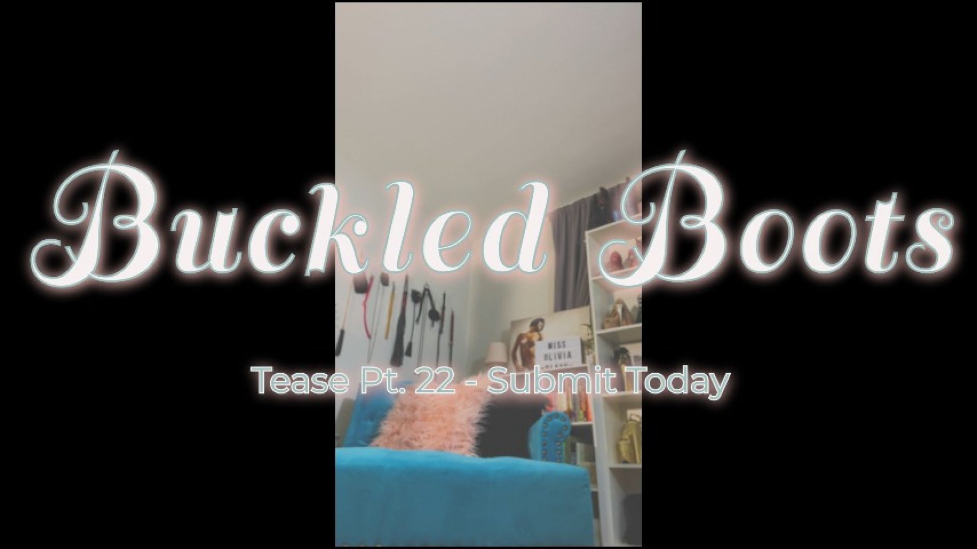 Pt. 22 Buckled Boots Preview