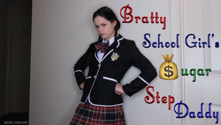 Bratty School Girl’s Sugar $tep-Daddy