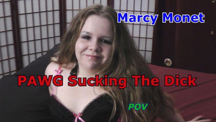 Marcy Monet Pawg Suckin The Dick Pov