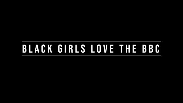 Black Girls Love The BBC!!  5 vids in 1