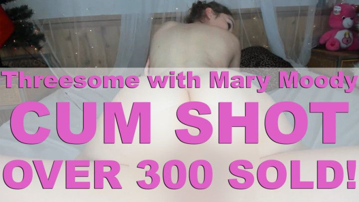 Threesome with a Cumshot for Mary Moody