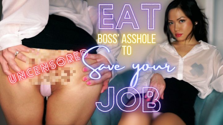 Eat Boss' Asshole to Save your Job