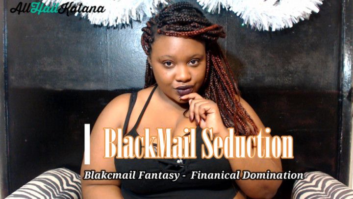 Blackmail Seduction