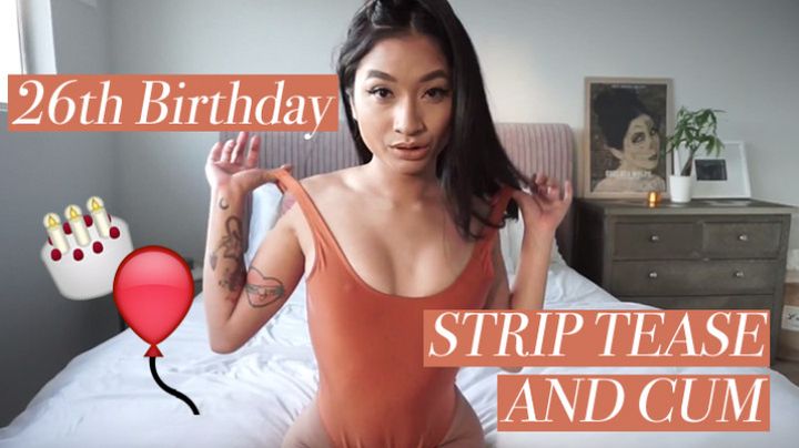 26th Birthday Strip Tease and Cum Show