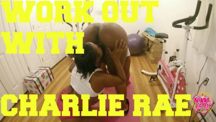 Working Out With Charlie Ray