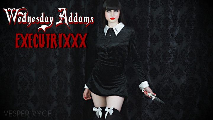 Wednesday Addams Executrixxx