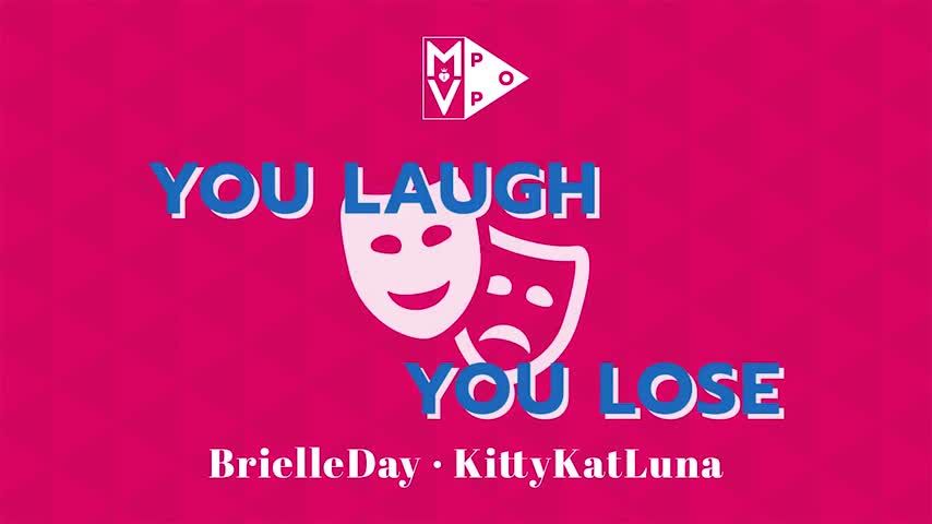 You Laugh You Lose with KittyKatLuna