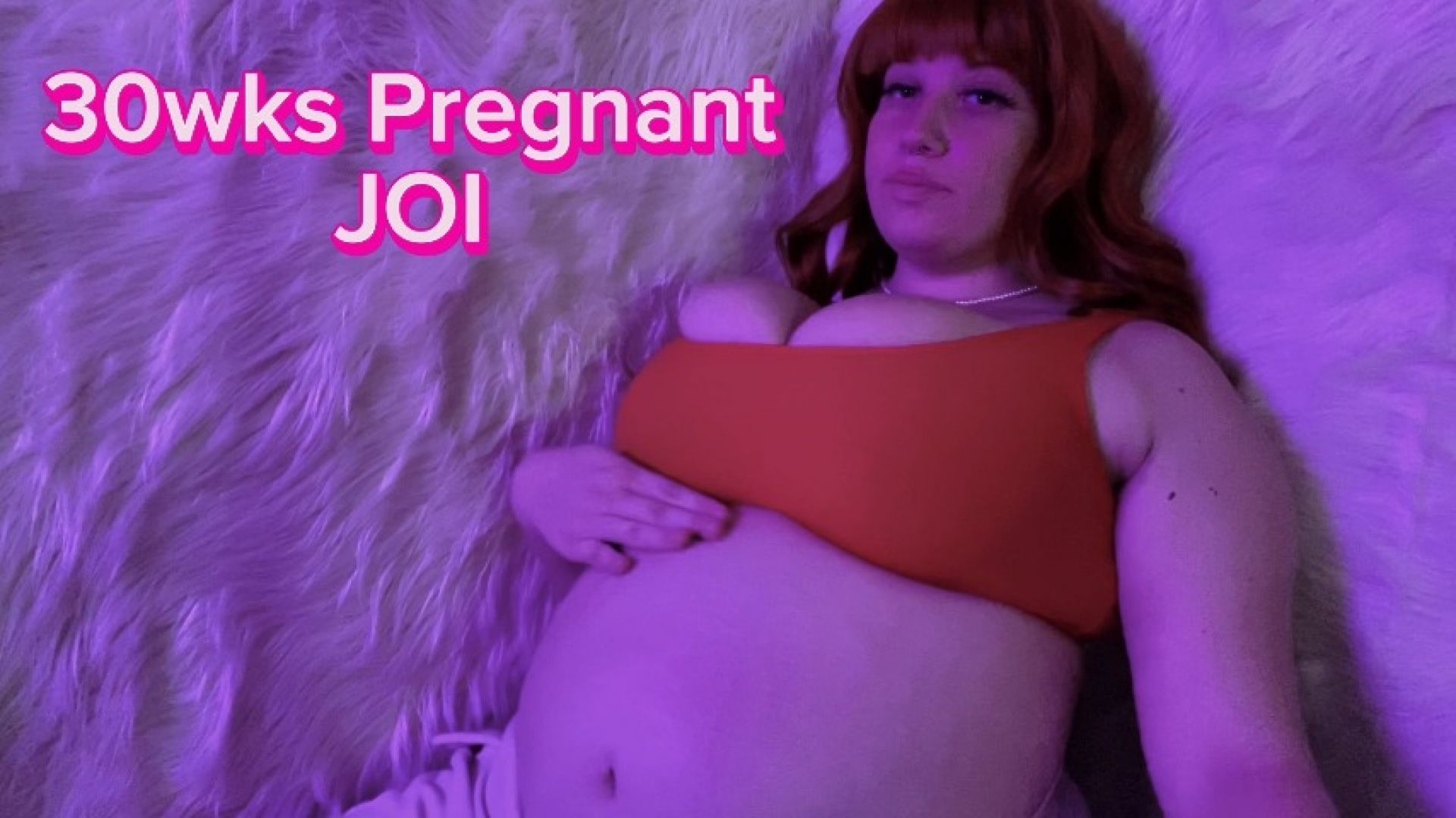 30 weeks Pregnant JOI