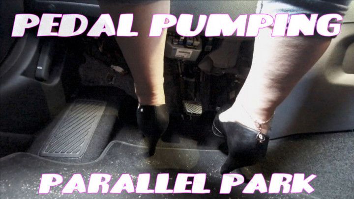 Pedal Pumping - Try to Parallel Park