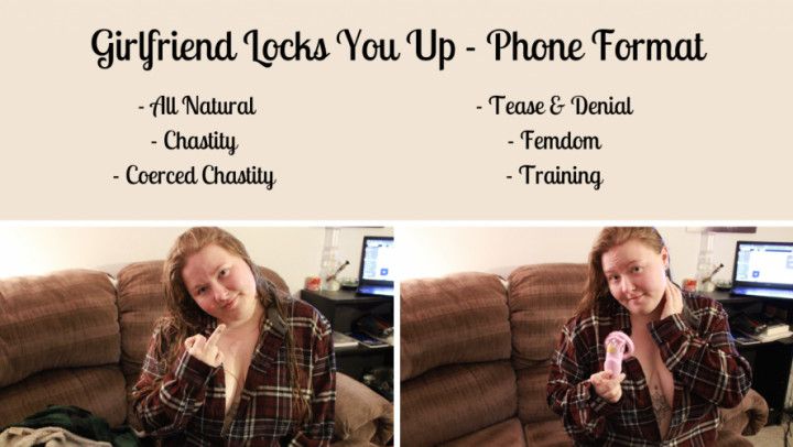 Girlfriend Locks You Up- Phone version