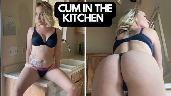 Cum In the Kitchen