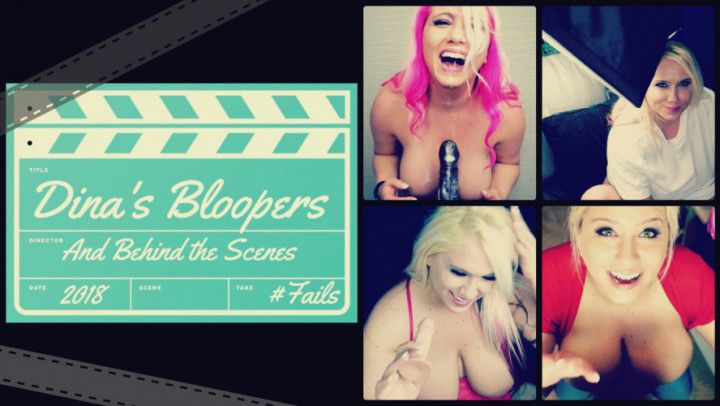 Dina's Bloopers &amp; Behind the Scenes