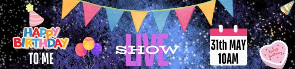 My Birthday Show #36 show image