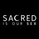 Sacred Is Our Sex Avatar