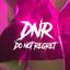 Do Not Regret
