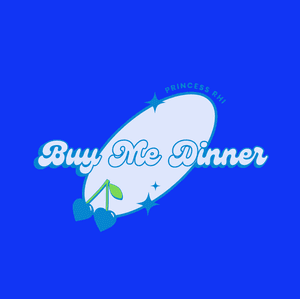 Buy Me Dinner