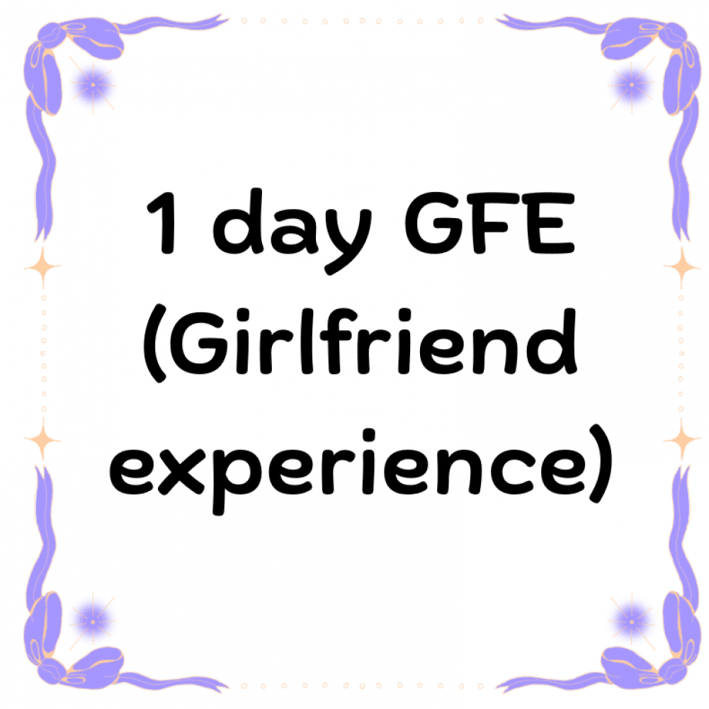 1 Day GFE