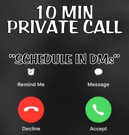 10 MIN PRIVATE CALL