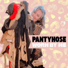 PANTYOSE WORN BY ME!