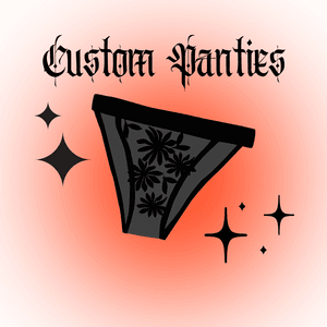 Panties of your choice