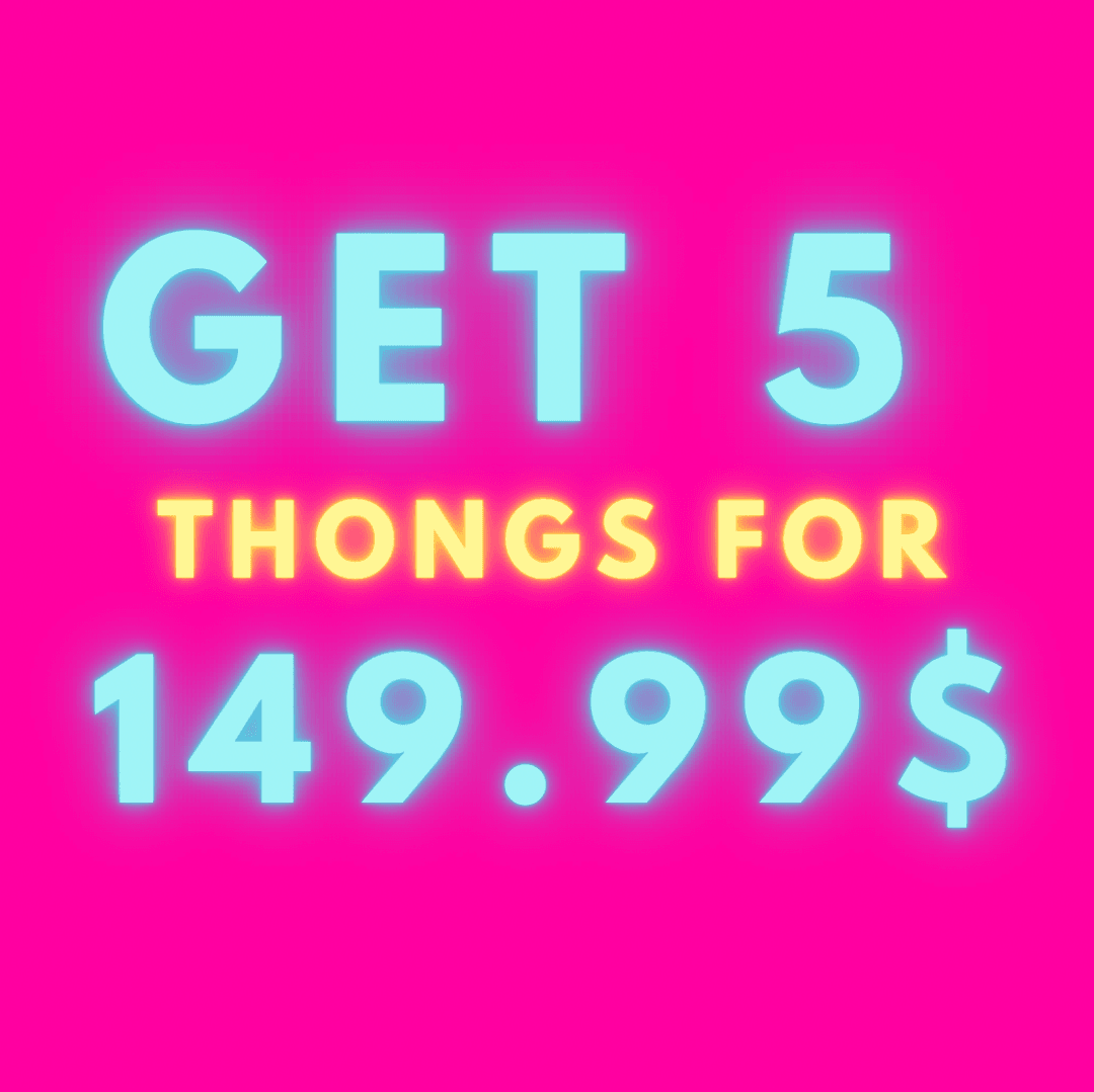 Get 5 thongs
