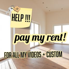 Support my rental Ill make a video just for you  all my vids