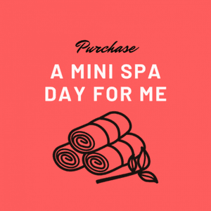 Purchase a Mini Spa Day for Me