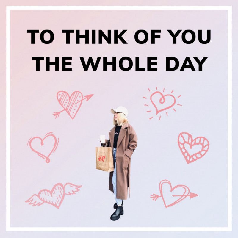 Think of you the whole day