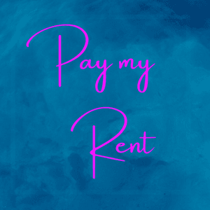 Pay my Rent for a month!