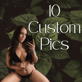 10 Custom Pics