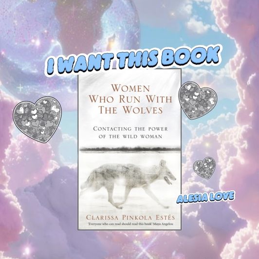 WOMEN WHO RUN WITH THE WOLVES
