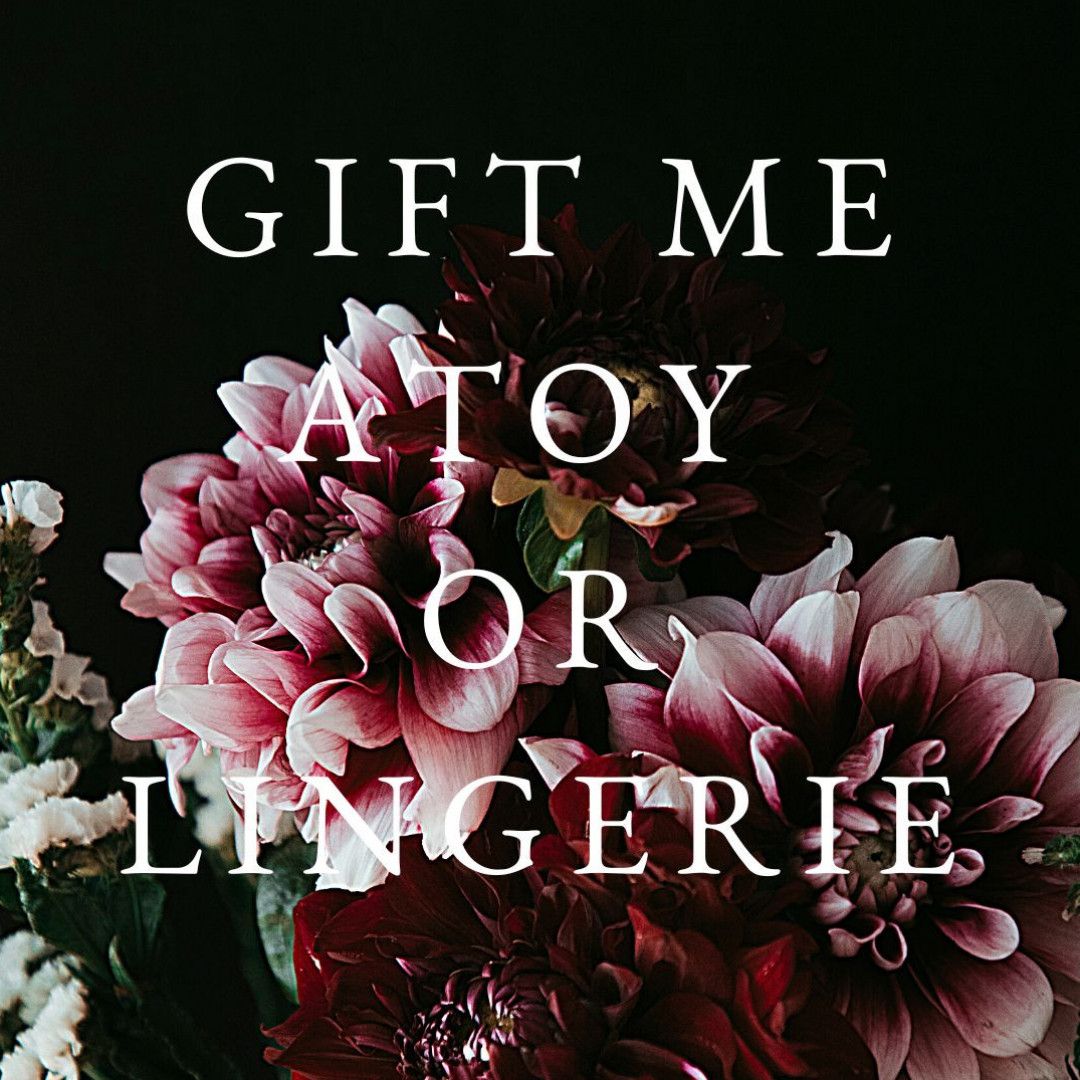 Gift Me a Toy or Lingerie