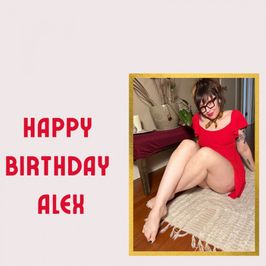 Happy Birthday Alex