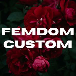 Femdom Custom