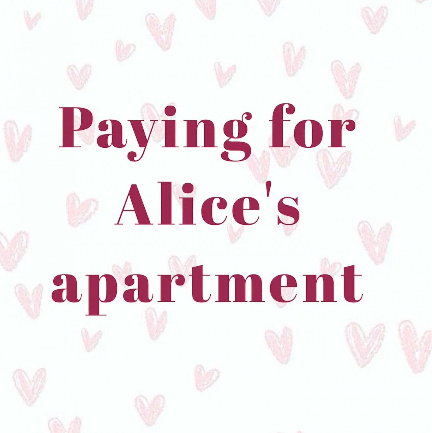 Alices monthly rent payment