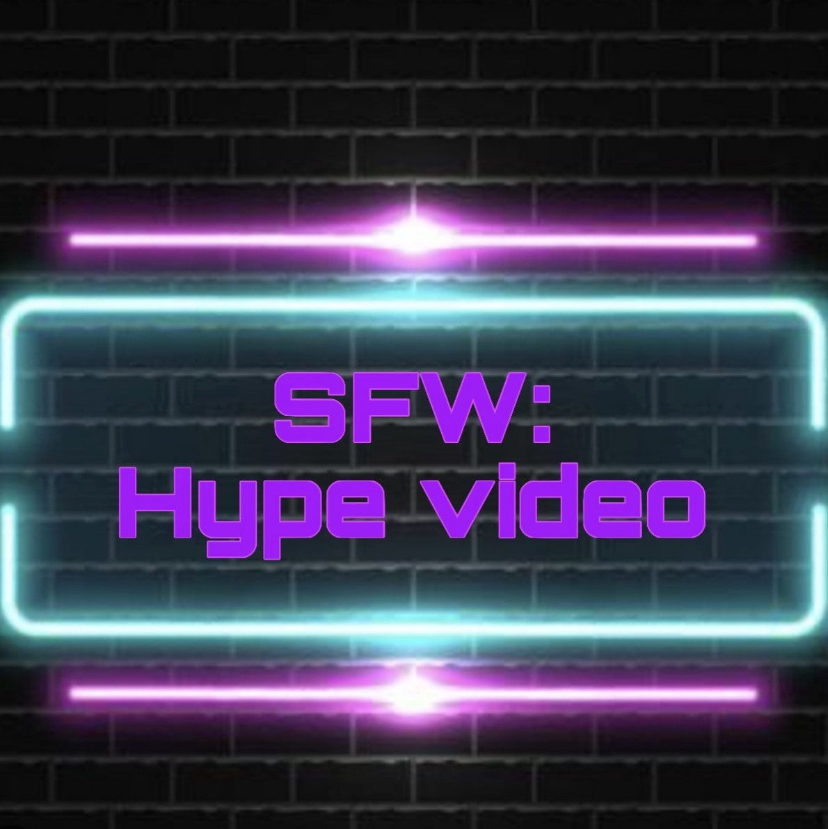 Hype Up Video!